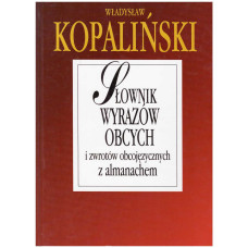 Słownik wyrazów obcych i zwrotów obcojęzycznych z almanachem